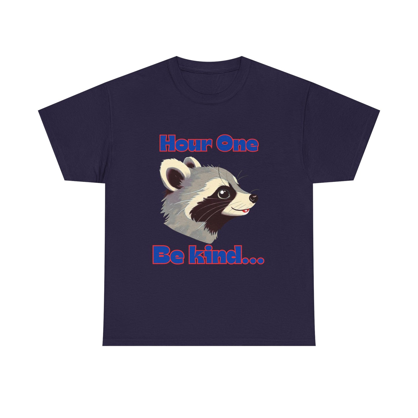 Funny nursing raccoon t shirt Be Kind its a long shift raccoon t-shirt healthcare worker hour one hour twelve before and after tee