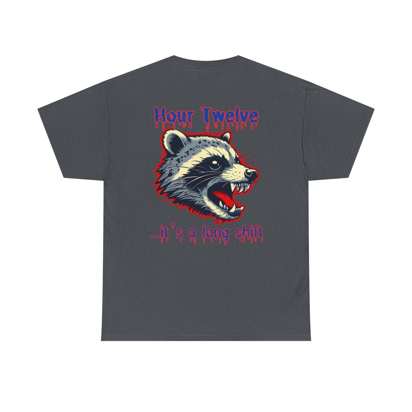 Funny nursing raccoon t shirt Be Kind its a long shift raccoon t-shirt healthcare worker hour one hour twelve before and after tee