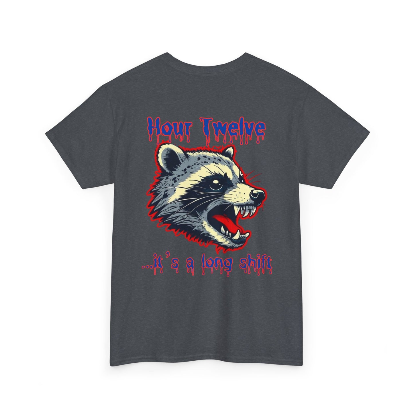 Funny nursing raccoon t shirt Be Kind its a long shift raccoon t-shirt healthcare worker hour one hour twelve before and after tee