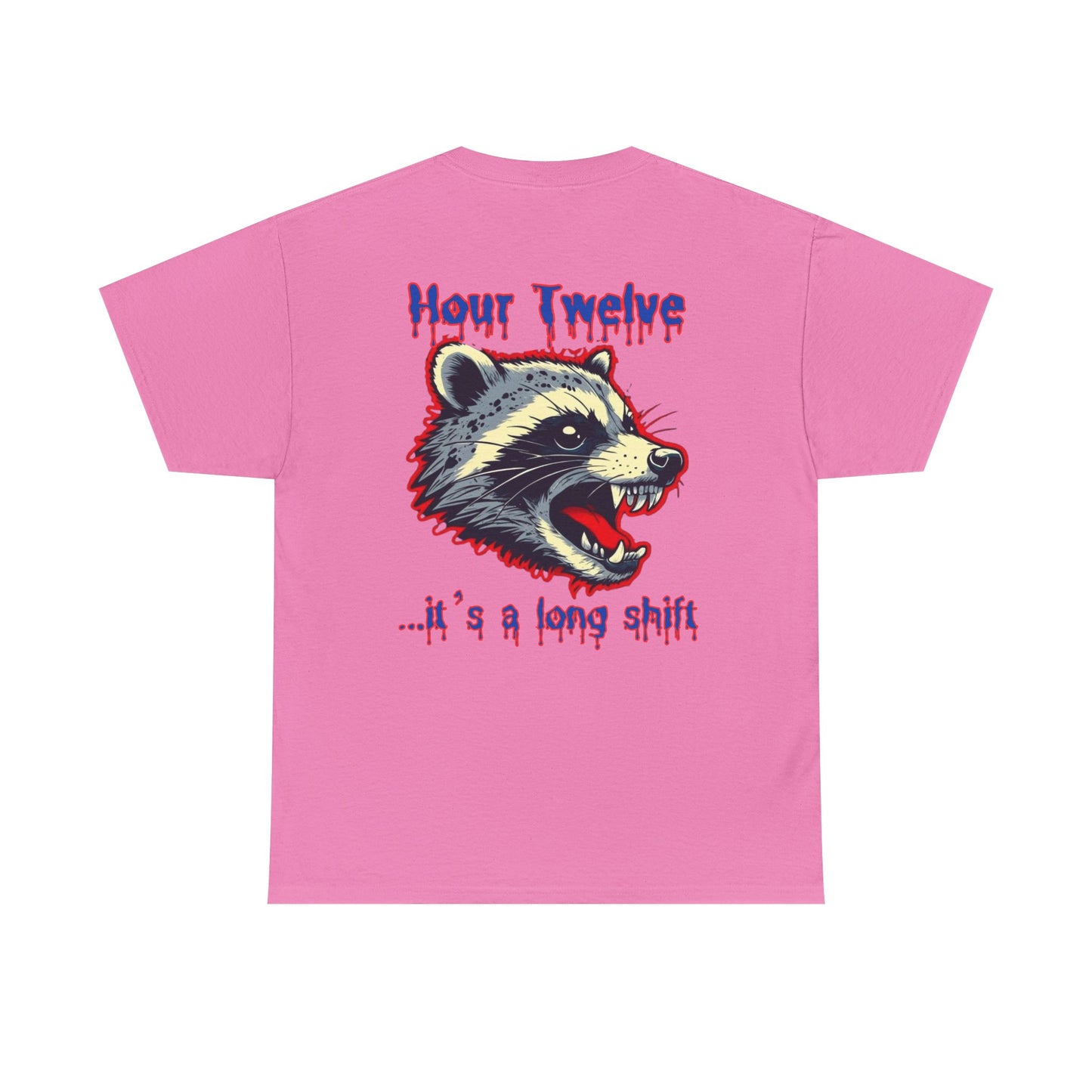 Funny nursing raccoon t shirt Be Kind its a long shift raccoon t-shirt healthcare worker hour one hour twelve before and after tee