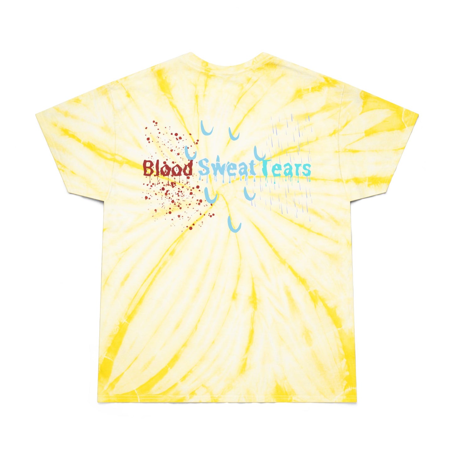 Blood sweat and tears Tie-Dye Tee, Cyclone