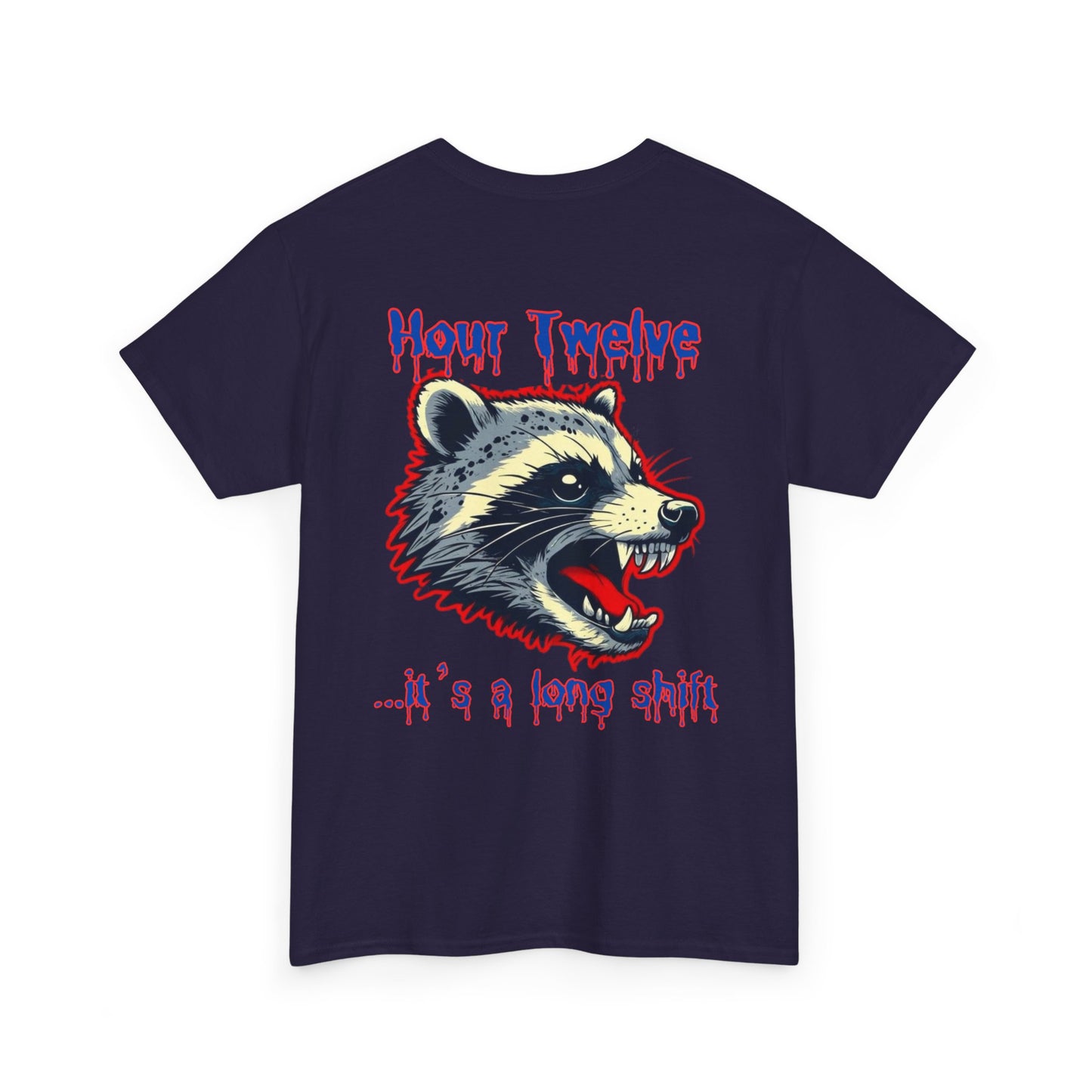 Funny nursing raccoon t shirt Be Kind its a long shift raccoon t-shirt healthcare worker hour one hour twelve before and after tee