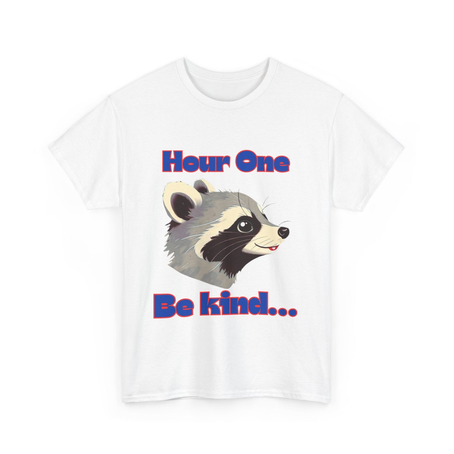 Funny nursing raccoon t shirt Be Kind its a long shift raccoon t-shirt healthcare worker hour one hour twelve before and after tee