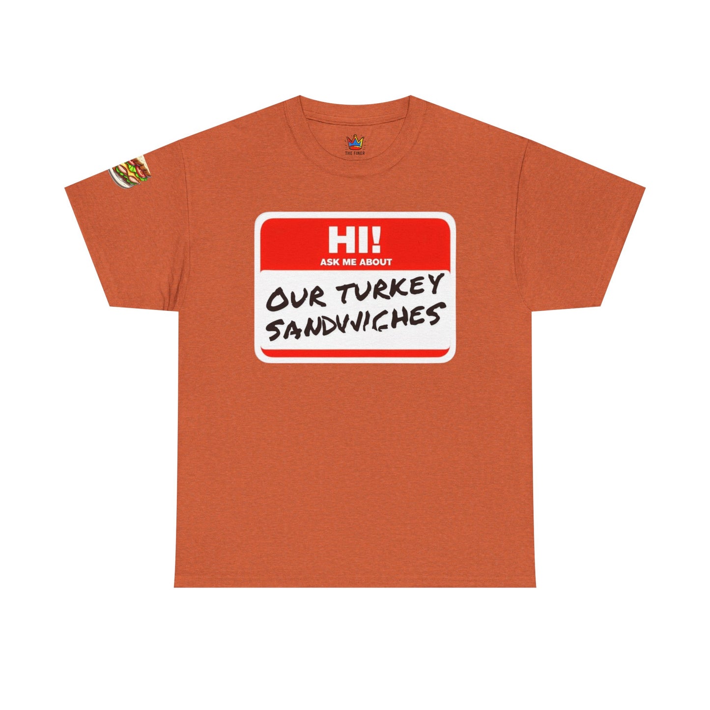 ER humor tee: Hi! Ask me about our turkey sandwiches