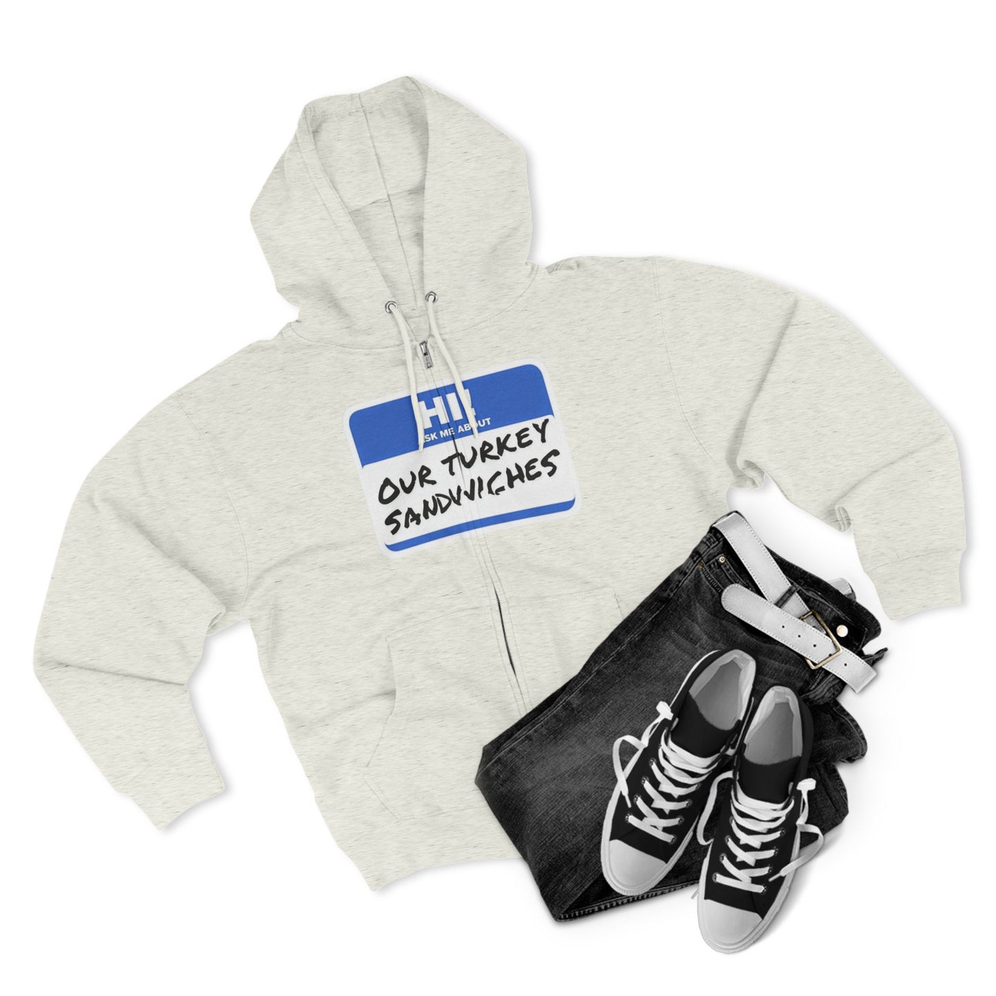 ER Humor-Ask me about our turkey sandwiches zip hoodie