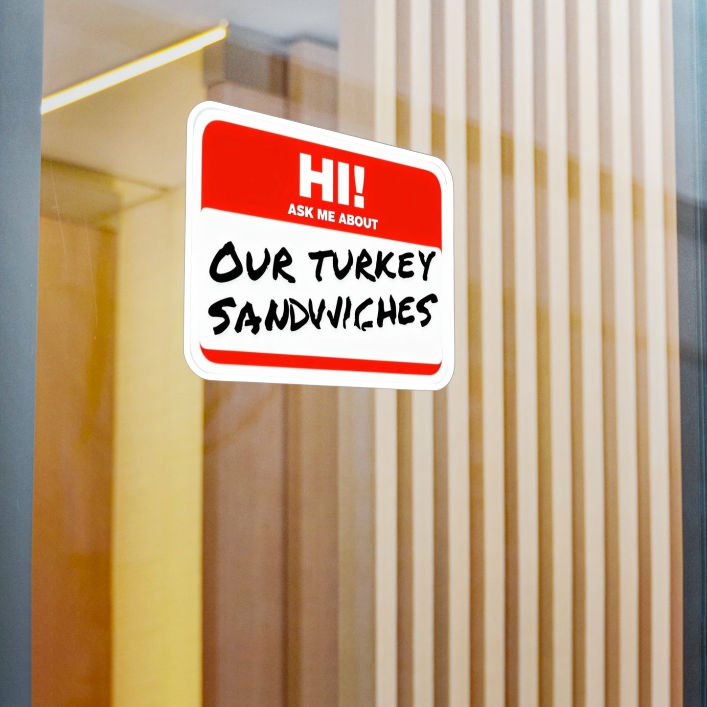 ER humor ask me about our turkey sandwiches Kiss-Cut Vinyl Decals