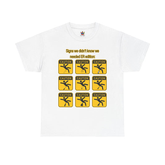 ER humor caution tee
